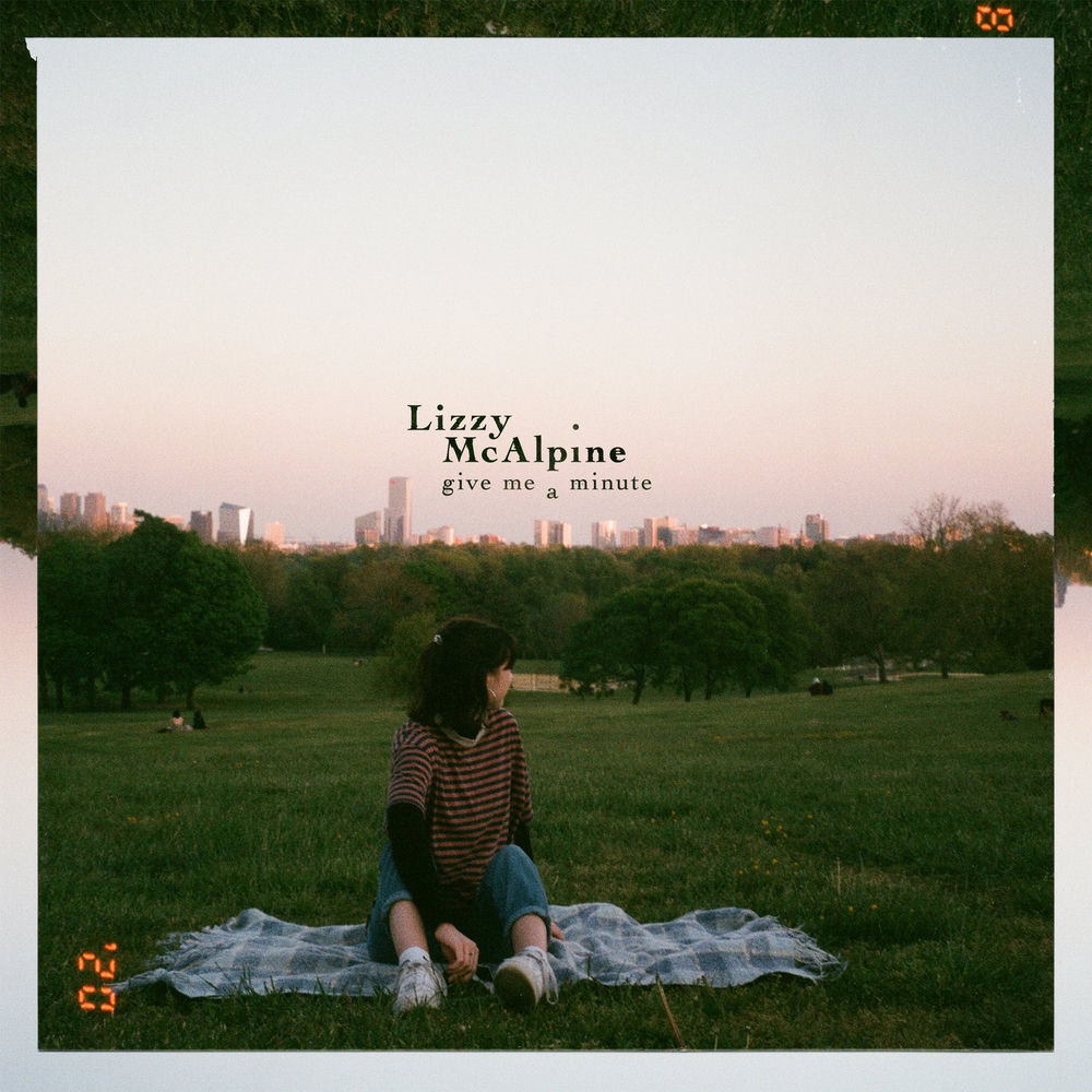 Give Me a Minute by Lizzy McAlpine