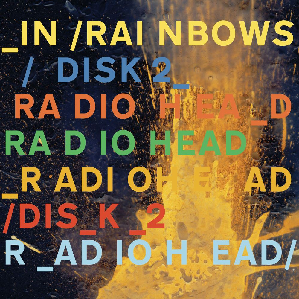 In Rainbows (Disk 2) by Radiohead