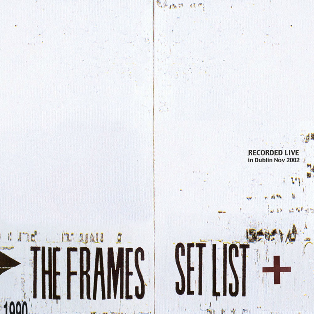 Set List by The Frames